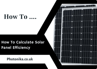 HOW TO CALCULATE SOLAR PANEL EFFICIENCY