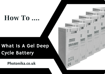 What Is A Gel Deep Cycle Battery