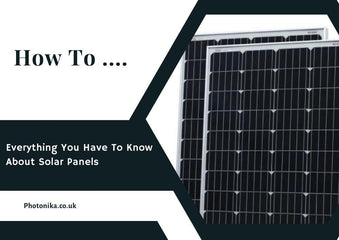 Everything you have to know about Solar Panels