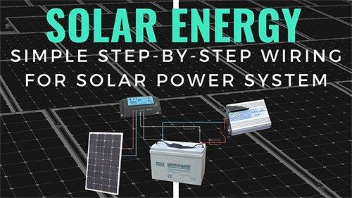 Simple Step-by-step Wiring for Solar Power System